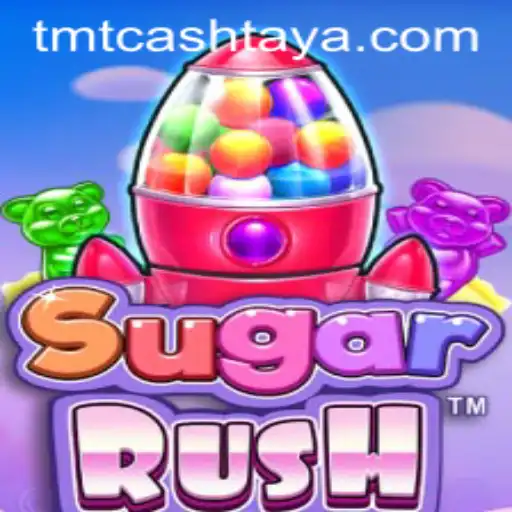 Unearthing the World of SugarRush and the Role of TMT CASH