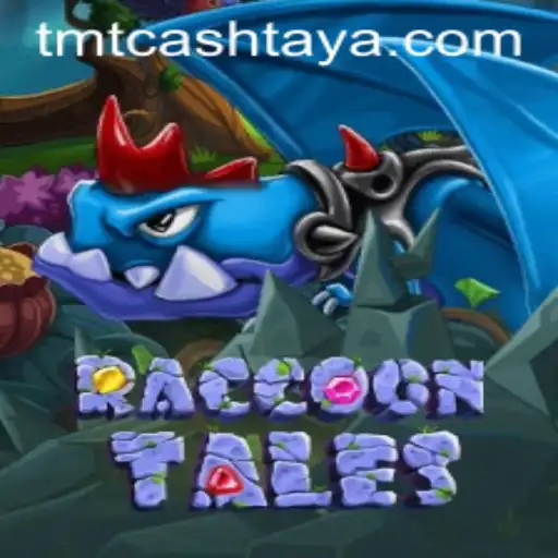 Exploring the Enchanting World of RaccoonTales and the Role of TMT CASH